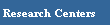 Research Centers