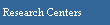 Research Centers